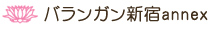 バランガン新宿annex